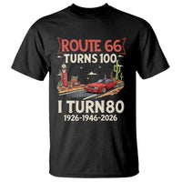 Route Highway 66 Turns 100 I Turn 80 T Shirt Vintage 1946 Road Sign Classic Muscle Car Lover 80th Birthday Gift