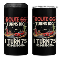 Route Highway 66 Turns 100 I Turn 75 4 in 1 Can Cooler Tumbler Vintage 1951 Road Sign Classic Muscle Car Lover 75th Birthday Gift