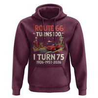 Route Highway 66 Turns 100 I Turn 75 Hoodie Vintage 1951 Road Sign Classic Muscle Car Lover 75th Birthday Gift