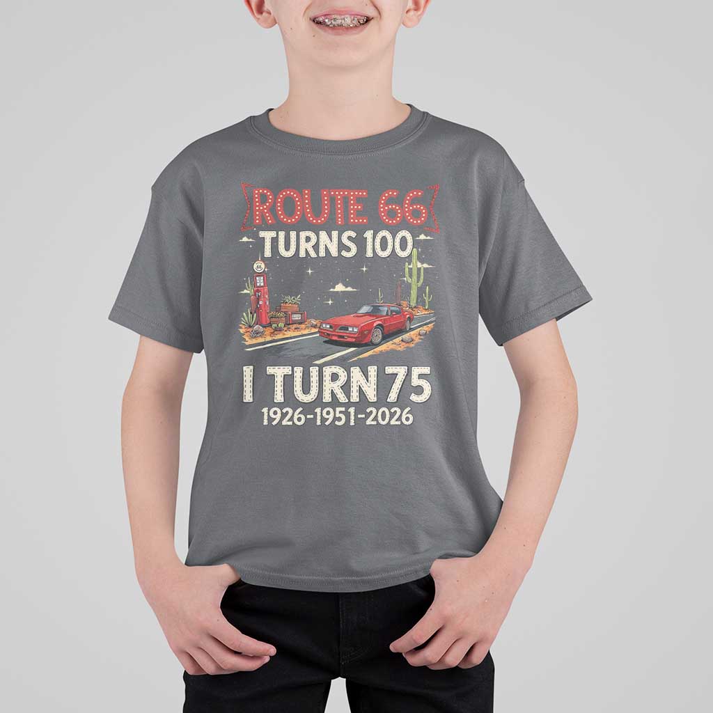 Route Highway 66 Turns 100 I Turn 75 T Shirt For Kid Vintage 1951 Road Sign Classic Muscle Car Lover 75th Birthday Gift