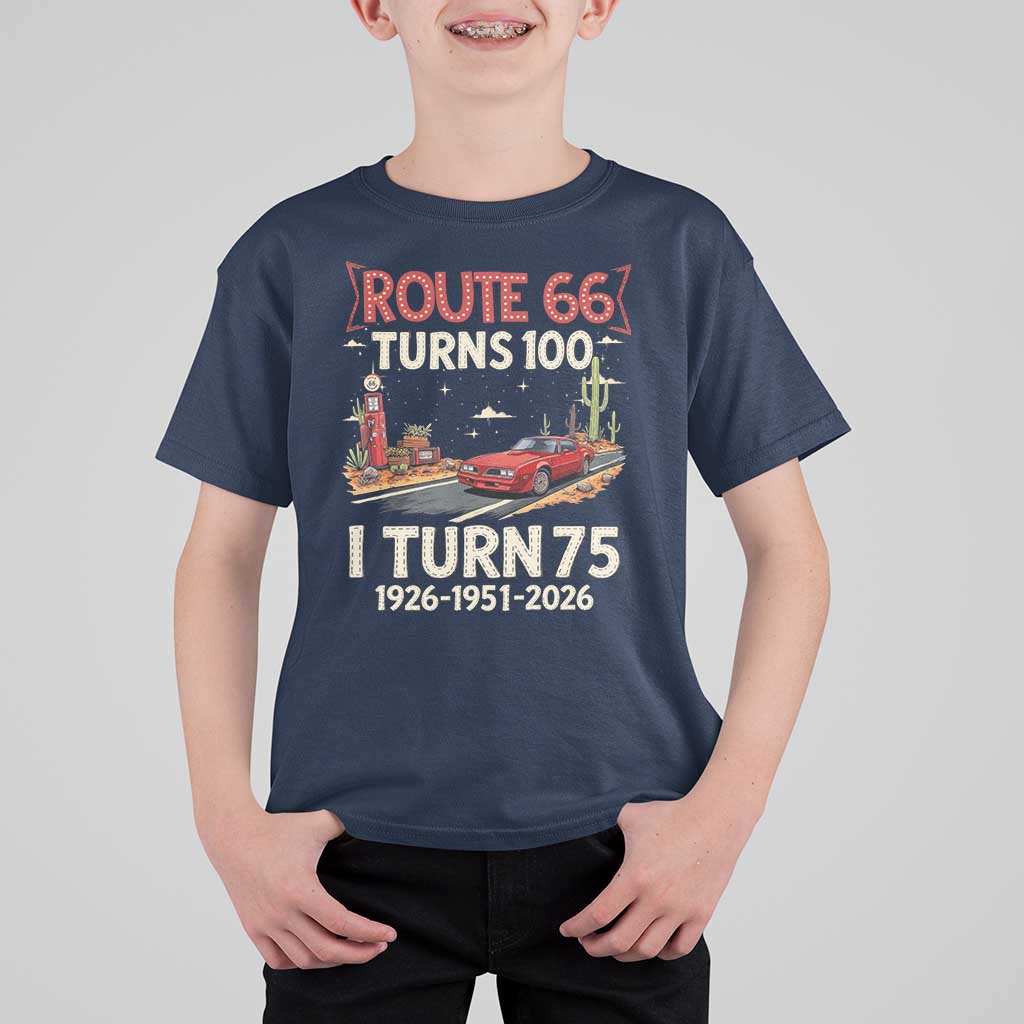 Route Highway 66 Turns 100 I Turn 75 T Shirt For Kid Vintage 1951 Road Sign Classic Muscle Car Lover 75th Birthday Gift