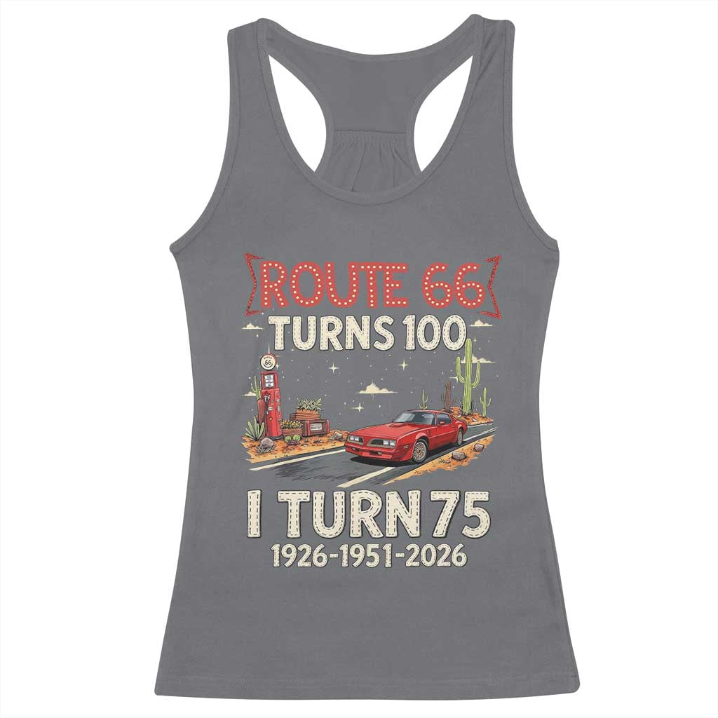 Route Highway 66 Turns 100 I Turn 75 Racerback Tank Top Vintage 1951 Road Sign Classic Muscle Car Lover 75th Birthday Gift