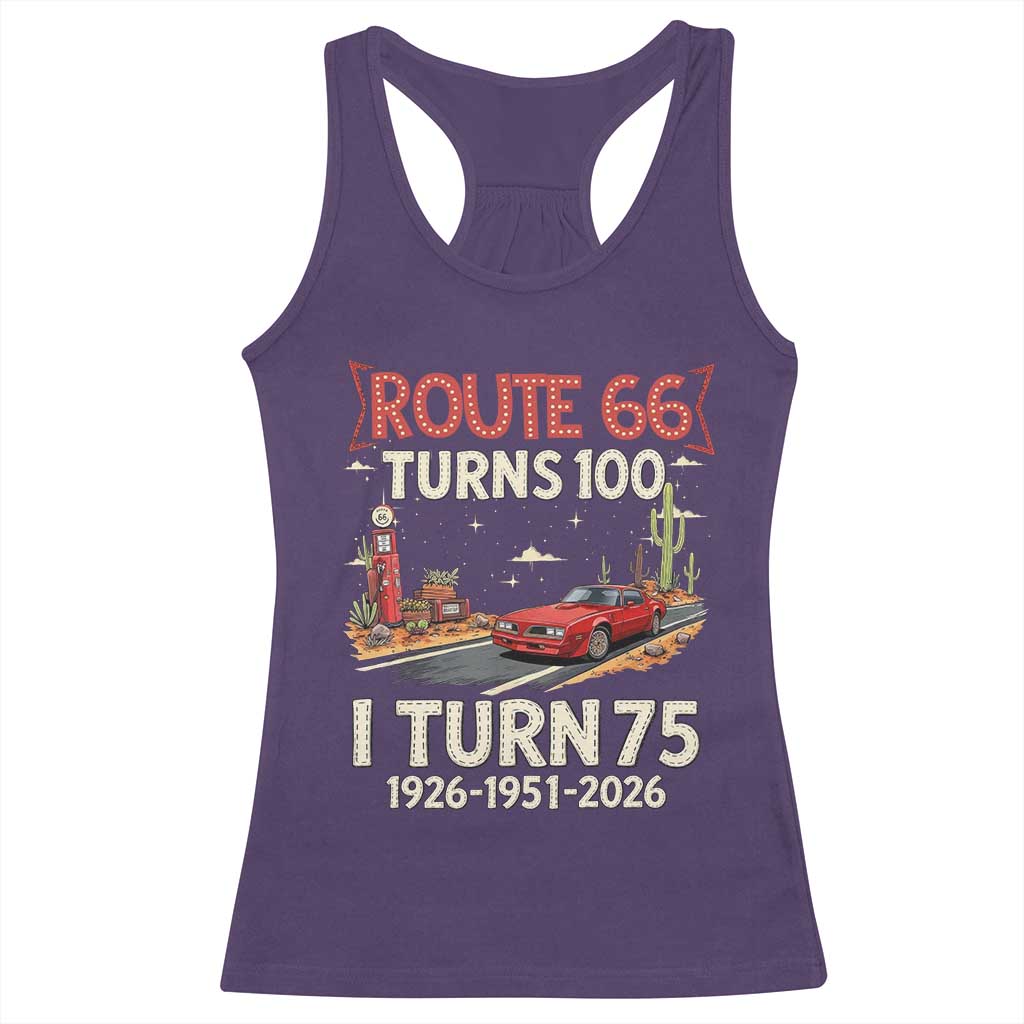 Route Highway 66 Turns 100 I Turn 75 Racerback Tank Top Vintage 1951 Road Sign Classic Muscle Car Lover 75th Birthday Gift
