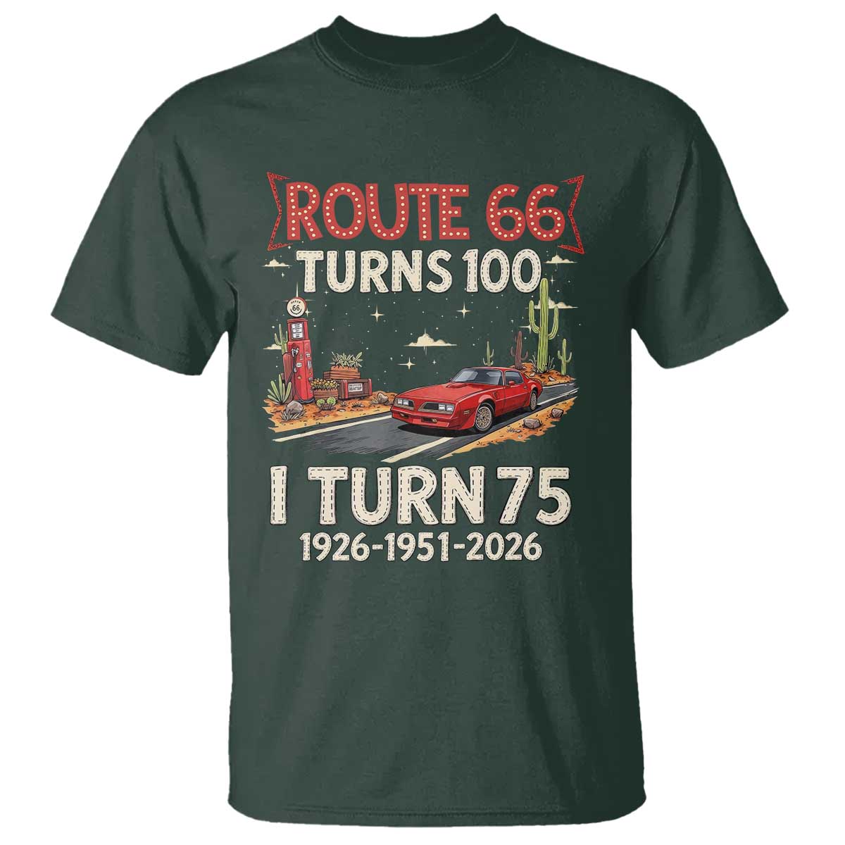 Route Highway 66 Turns 100 I Turn 75 T Shirt Vintage 1951 Road Sign Classic Muscle Car Lover 75th Birthday Gift
