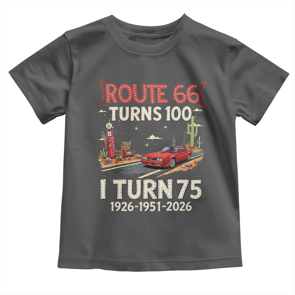 Route Highway 66 Turns 100 I Turn 75 Toddler T Shirt Vintage 1951 Road Sign Classic Muscle Car Lover 75th Birthday Gift