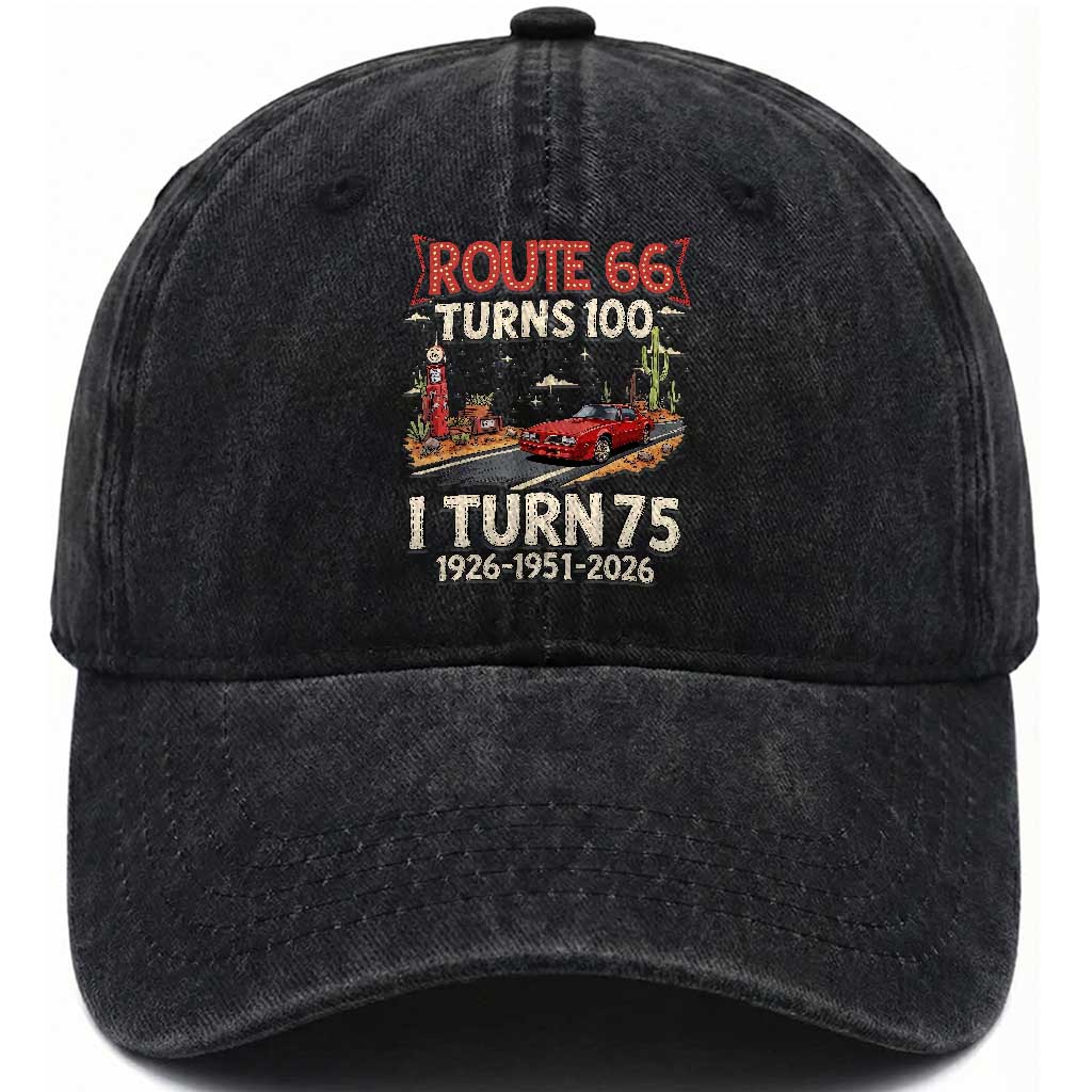 Route Highway 66 Turns 100 I Turn 75 Washed Cotton Baseball Cap Vintage 1951 Road Sign Classic Muscle Car Lover 75th Birthday Gift