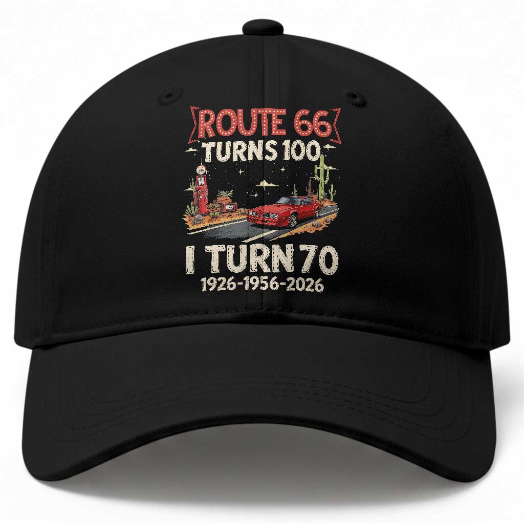 Route Highway 66 Turns 100 I Turn 70 Baseball Cap Vintage 1956 Road Sign Classic Muscle Car Lover 70th Birthday Gift