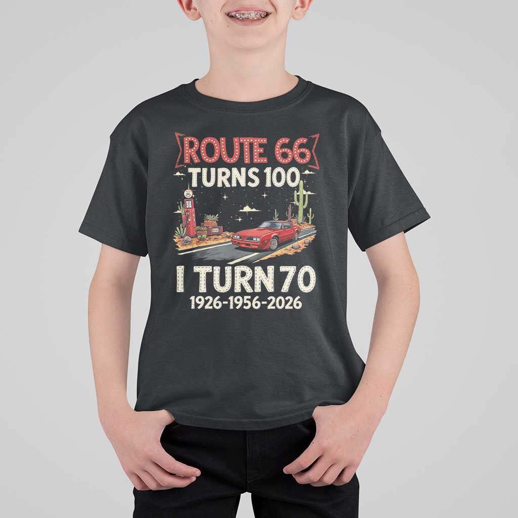 Route Highway 66 Turns 100 I Turn 70 T Shirt For Kid Vintage 1956 Road Sign Classic Muscle Car Lover 70th Birthday Gift
