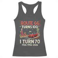 Route Highway 66 Turns 100 I Turn 70 Racerback Tank Top Vintage 1956 Road Sign Classic Muscle Car Lover 70th Birthday Gift