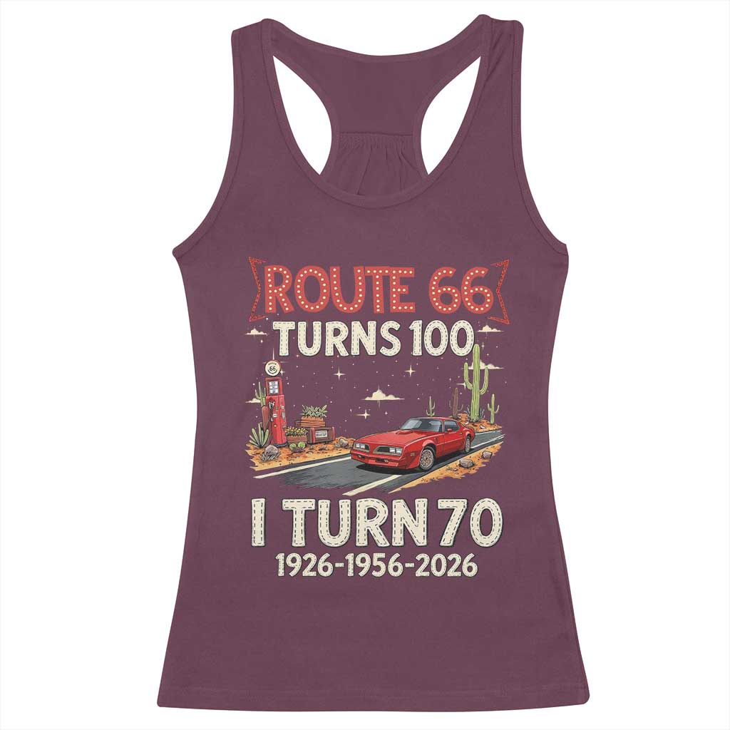 Route Highway 66 Turns 100 I Turn 70 Racerback Tank Top Vintage 1956 Road Sign Classic Muscle Car Lover 70th Birthday Gift