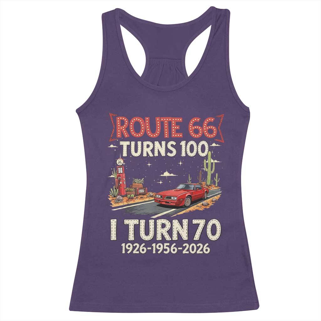 Route Highway 66 Turns 100 I Turn 70 Racerback Tank Top Vintage 1956 Road Sign Classic Muscle Car Lover 70th Birthday Gift