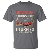 Route Highway 66 Turns 100 I Turn 70 T Shirt Vintage 1956 Road Sign Classic Muscle Car Lover 70th Birthday Gift