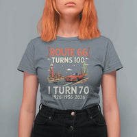 Route Highway 66 Turns 100 I Turn 70 T Shirt For Women Vintage 1956 Road Sign Classic Muscle Car Lover 70th Birthday Gift