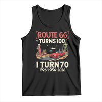 Route Highway 66 Turns 100 I Turn 70 Tank Top Vintage 1956 Road Sign Classic Muscle Car Lover 70th Birthday Gift