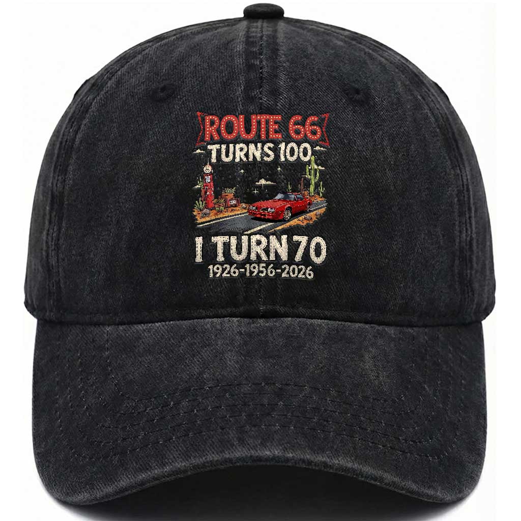 Route Highway 66 Turns 100 I Turn 70 Washed Cotton Baseball Cap Vintage 1956 Road Sign Classic Muscle Car Lover 70th Birthday Gift