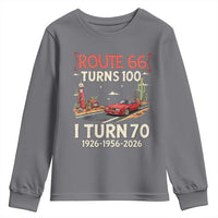 Route Highway 66 Turns 100 I Turn 70 Youth Sweatshirt Vintage 1956 Road Sign Classic Muscle Car Lover 70th Birthday Gift