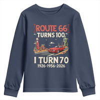 Route Highway 66 Turns 100 I Turn 70 Youth Sweatshirt Vintage 1956 Road Sign Classic Muscle Car Lover 70th Birthday Gift