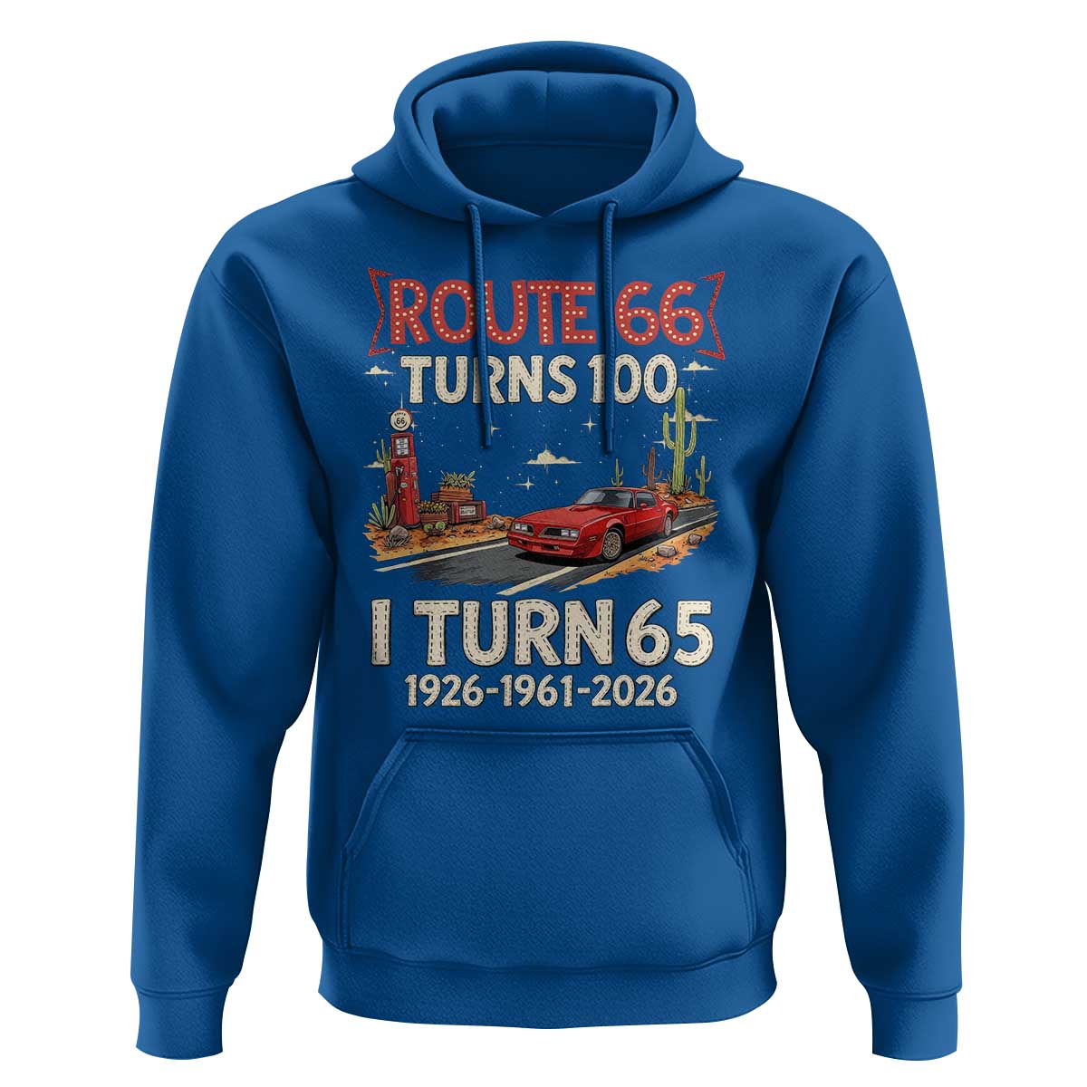 Route Highway 66 Turns 100 I Turn 65 Hoodie Vintage 1961 Road Sign Classic Muscle Car Lover 65th Birthday Gift
