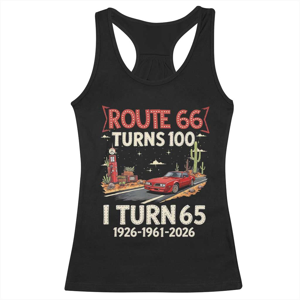 Route Highway 66 Turns 100 I Turn 65 Racerback Tank Top Vintage 1961 Road Sign Classic Muscle Car Lover 65th Birthday Gift