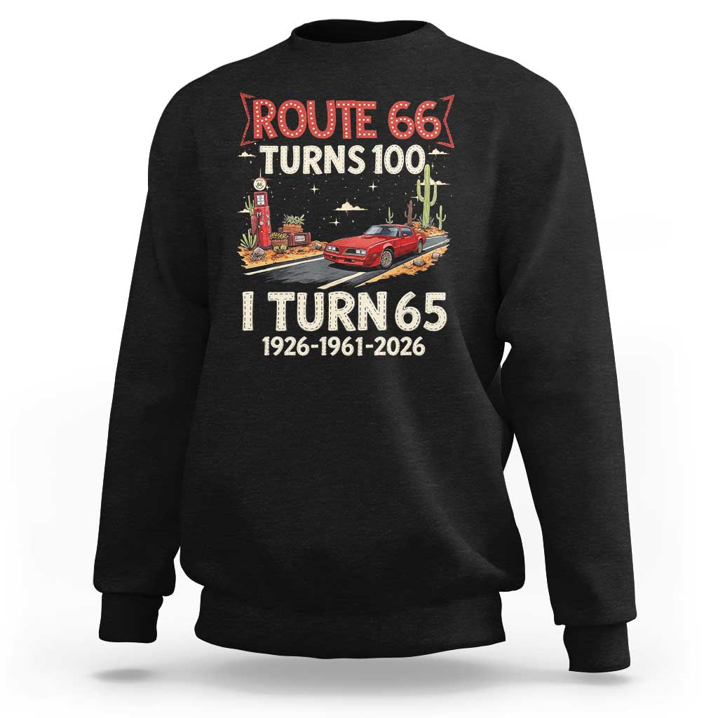 Route Highway 66 Turns 100 I Turn 65 Sweatshirt Vintage 1961 Road Sign Classic Muscle Car Lover 65th Birthday Gift