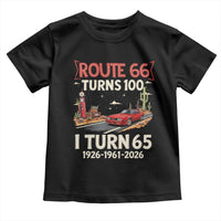 Route Highway 66 Turns 100 I Turn 65 Toddler T Shirt Vintage 1961 Road Sign Classic Muscle Car Lover 65th Birthday Gift