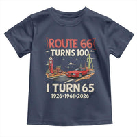 Route Highway 66 Turns 100 I Turn 65 Toddler T Shirt Vintage 1961 Road Sign Classic Muscle Car Lover 65th Birthday Gift