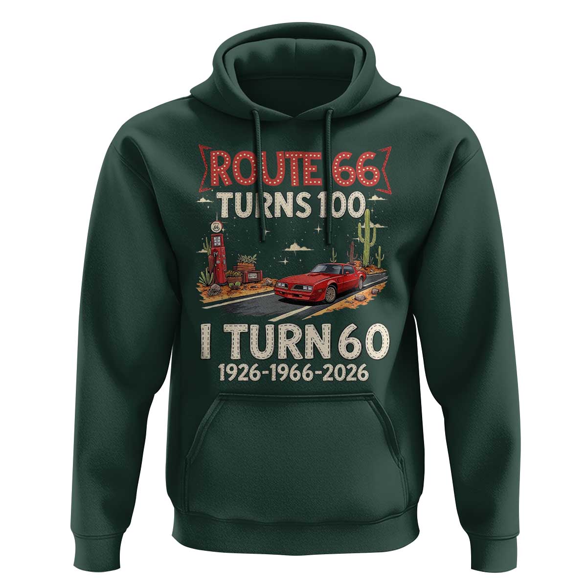 Route Highway 66 Turns 100 I Turn 60 Hoodie Vintage 1966 Road Sign Classic Muscle Car Lover 60th Birthday Gift