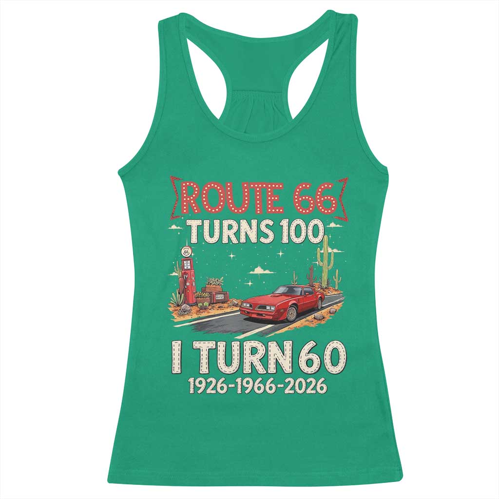 Route Highway 66 Turns 100 I Turn 60 Racerback Tank Top Vintage 1966 Road Sign Classic Muscle Car Lover 60th Birthday Gift
