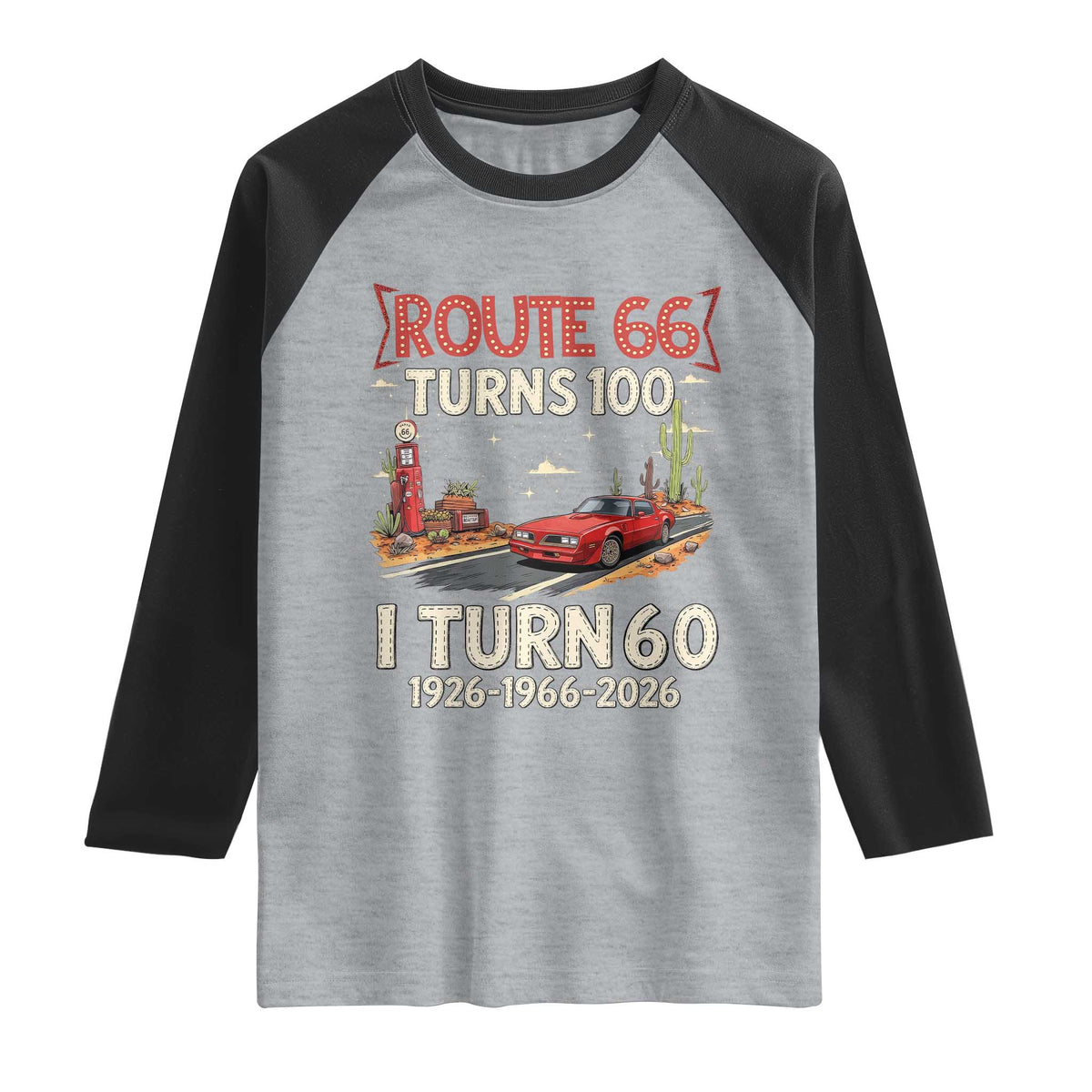 Route Highway 66 Turns 100 I Turn 60 Raglan Shirt Vintage 1966 Road Sign Classic Muscle Car Lover 60th Birthday Gift
