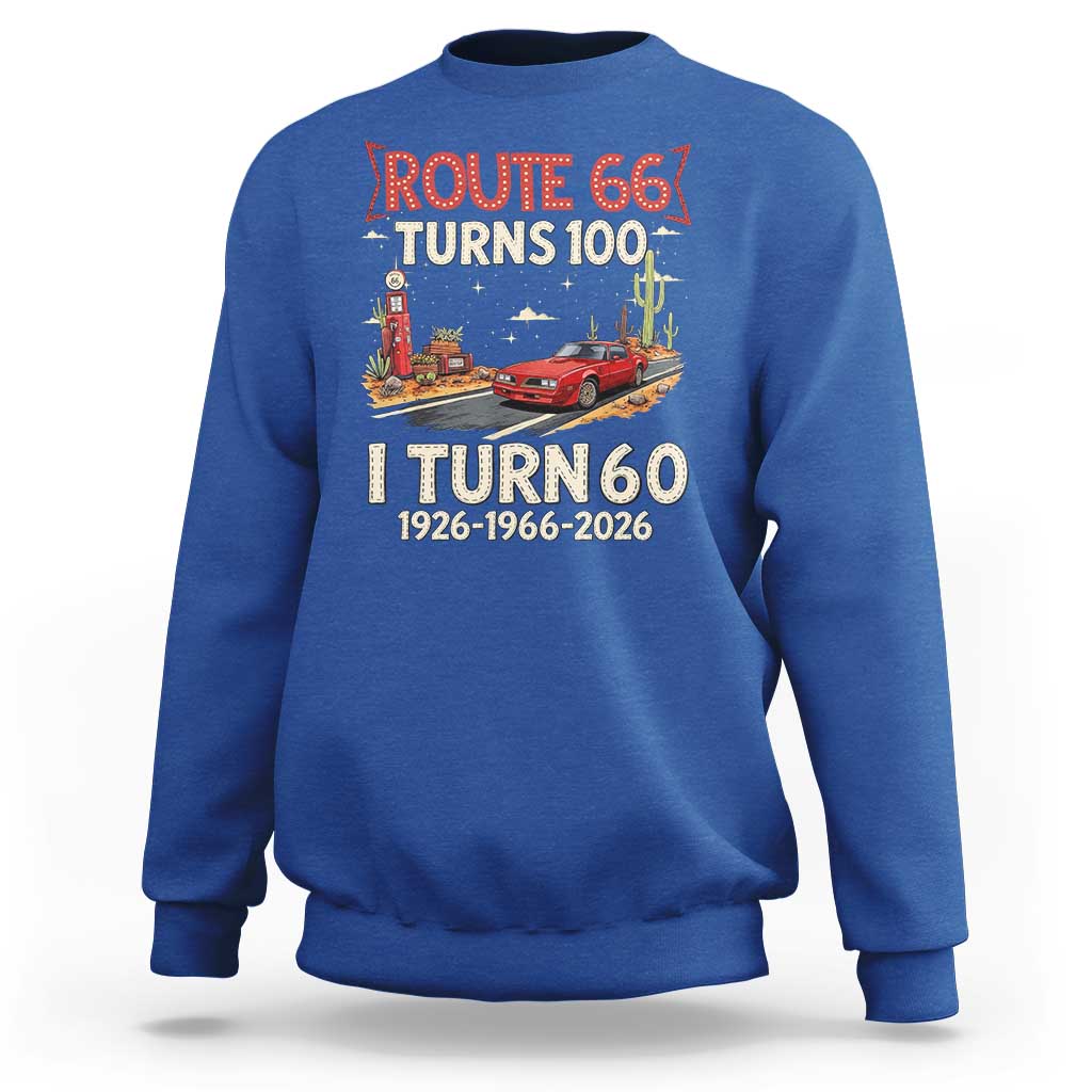 Route Highway 66 Turns 100 I Turn 60 Sweatshirt Vintage 1966 Road Sign Classic Muscle Car Lover 60th Birthday Gift