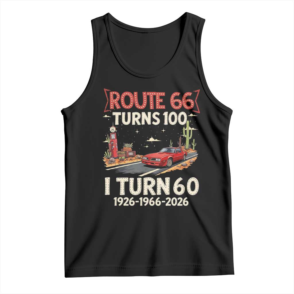 Route Highway 66 Turns 100 I Turn 60 Tank Top Vintage 1966 Road Sign Classic Muscle Car Lover 60th Birthday Gift
