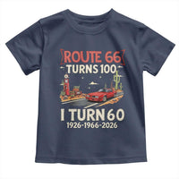 Route Highway 66 Turns 100 I Turn 60 Toddler T Shirt Vintage 1966 Road Sign Classic Muscle Car Lover 60th Birthday Gift