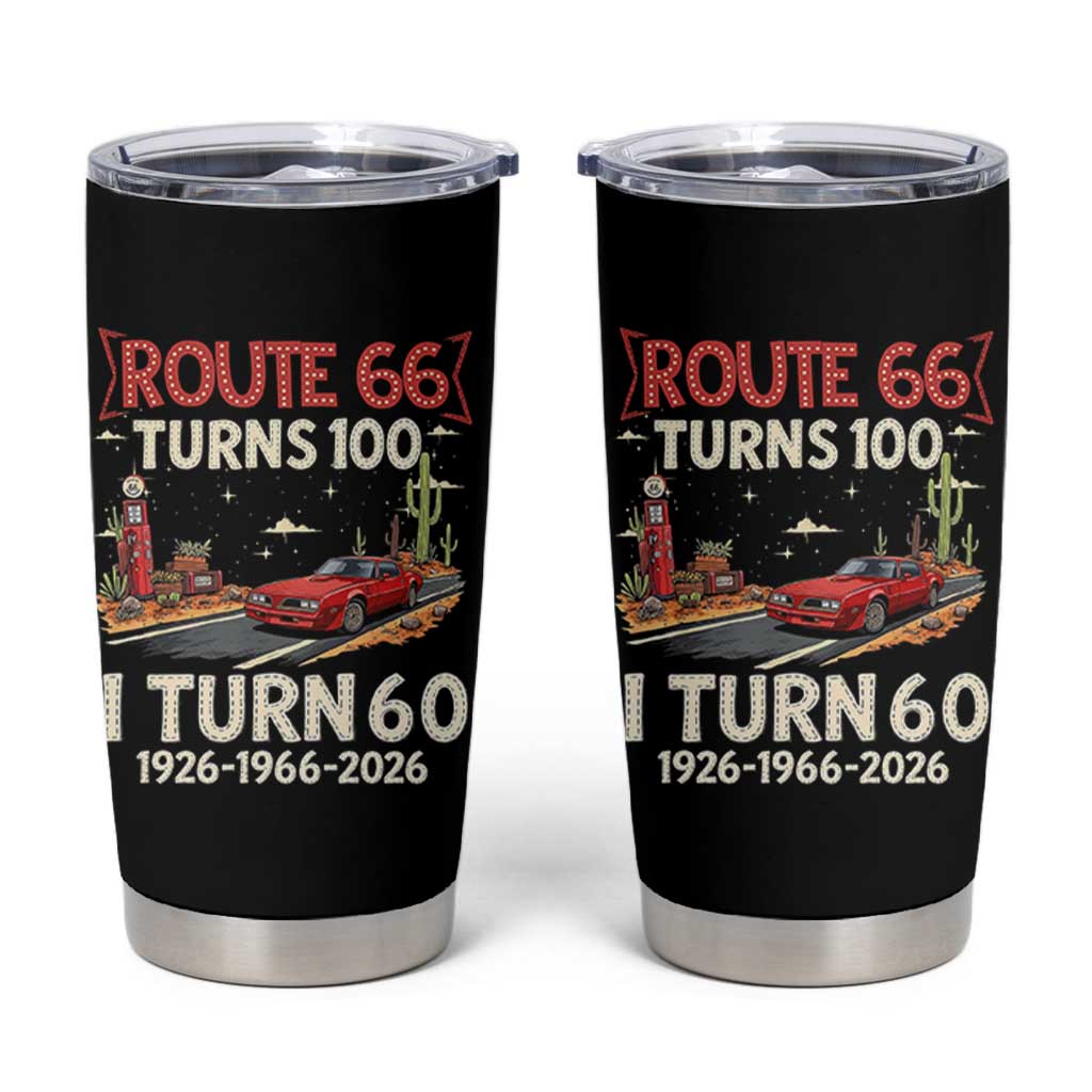 Route Highway 66 Turns 100 I Turn 60 Tumbler Cup Vintage 1966 Road Sign Classic Muscle Car Lover 60th Birthday Gift