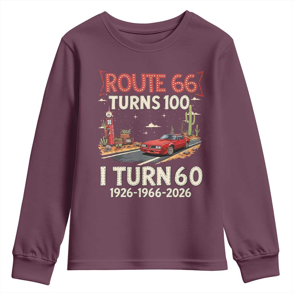 Route Highway 66 Turns 100 I Turn 60 Youth Sweatshirt Vintage 1966 Road Sign Classic Muscle Car Lover 60th Birthday Gift