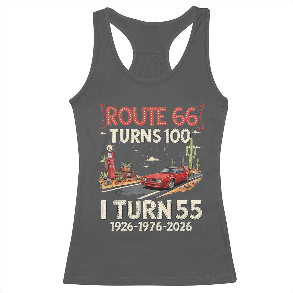 Route Highway 66 Turns 100 I Turn 55 Racerback Tank Top Vintage 1971 Road Sign Classic Muscle Car Lover 55th Birthday Gift