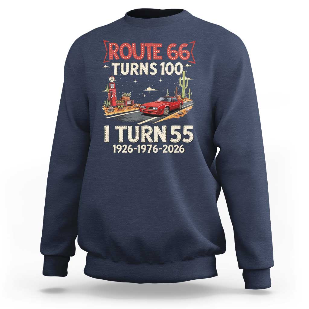 Route Highway 66 Turns 100 I Turn 55 Sweatshirt Vintage 1971 Road Sign Classic Muscle Car Lover 55th Birthday Gift