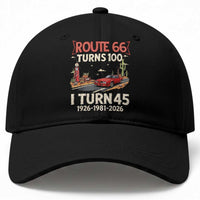 Route Highway 66 Turns 100 I Turn 45 Baseball Cap Vintage 1981 Road Sign Classic Muscle Car Lover 45th Birthday Gift