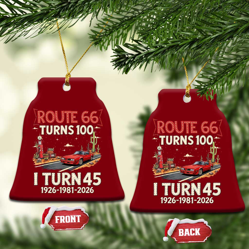 Route Highway 66 Turns 100 I Turn 45 Ceramic Ornament Vintage 1981 Road Sign Classic Muscle Car Lover 45th Birthday Gift