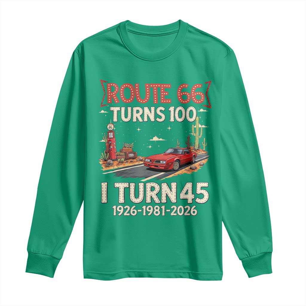 Route Highway 66 Turns 100 I Turn 45 Long Sleeve Shirt Vintage 1981 Road Sign Classic Muscle Car Lover 45th Birthday Gift