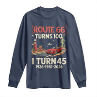 Route Highway 66 Turns 100 I Turn 45 Long Sleeve Shirt Vintage 1981 Road Sign Classic Muscle Car Lover 45th Birthday Gift
