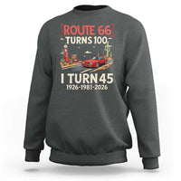 Route Highway 66 Turns 100 I Turn 45 Sweatshirt Vintage 1981 Road Sign Classic Muscle Car Lover 45th Birthday Gift