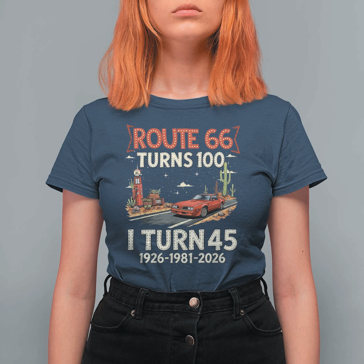 Route Highway 66 Turns 100 I Turn 45 T Shirt For Women Vintage 1981 Road Sign Classic Muscle Car Lover 45th Birthday Gift