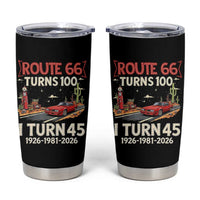Route Highway 66 Turns 100 I Turn 45 Tumbler Cup Vintage 1981 Road Sign Classic Muscle Car Lover 45th Birthday Gift
