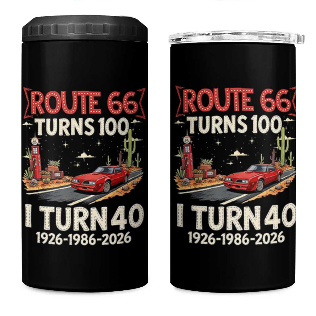 Route Highway 66 Turns 100 I Turn 40 4 in 1 Can Cooler Tumbler Vintage 1986 Road Sign Classic Muscle Car Lover 40th Birthday Gift