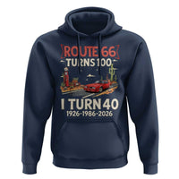 Route Highway 66 Turns 100 I Turn 40 Hoodie Vintage 1986 Road Sign Classic Muscle Car Lover 40th Birthday Gift