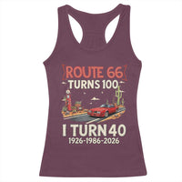 Route Highway 66 Turns 100 I Turn 40 Racerback Tank Top Vintage 1986 Road Sign Classic Muscle Car Lover 40th Birthday Gift