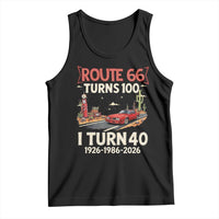Route Highway 66 Turns 100 I Turn 40 Tank Top Vintage 1986 Road Sign Classic Muscle Car Lover 40th Birthday Gift