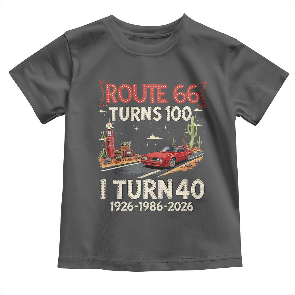 Route Highway 66 Turns 100 I Turn 40 Toddler T Shirt Vintage 1986 Road Sign Classic Muscle Car Lover 40th Birthday Gift