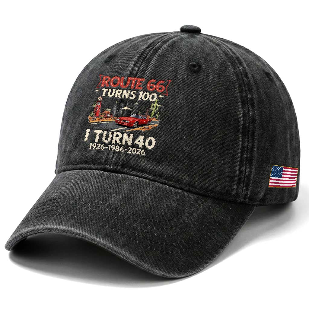 Route Highway 66 Turns 100 I Turn 40 Washed Cotton Baseball Cap Vintage 1986 Road Sign Classic Muscle Car Lover 40th Birthday Gift