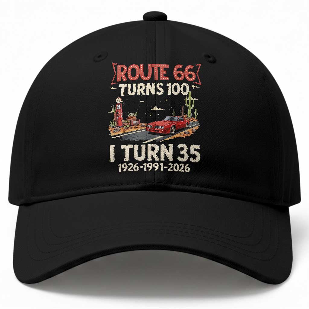Route Highway 66 Turns 100 I Turn 35 Baseball Cap Vintage 1991 Road Sign Classic Muscle Car Lover 35th Birthday Gift